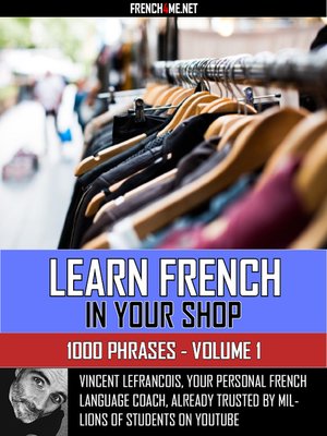cover image of Learn French in your shop--1000 Phrases--Volume 1
